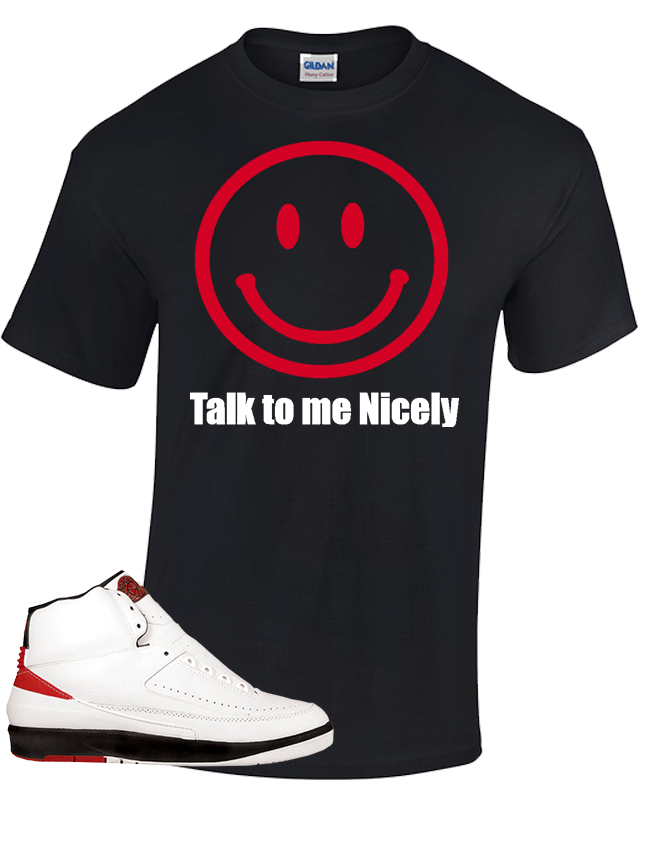 Tee To Match Air Jordan 2 Chicago Talk To Me Nicely