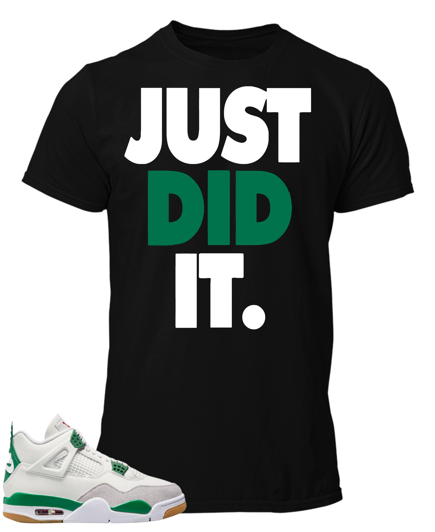 Tee To Match Air JordanxNike Sb Just Did It